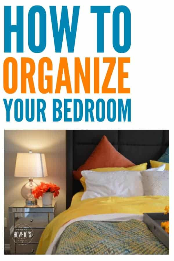 How to organize A Bedroom How to organize Your Bedroom Housewife How tos